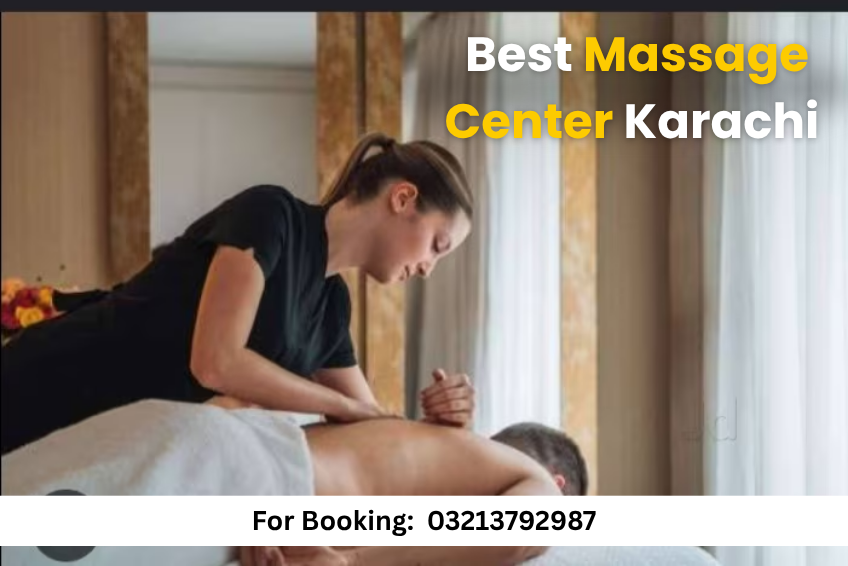 Best Massage Center Karachi