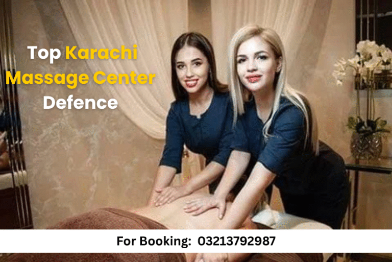 Read more about the article Top Karachi Massage Center – #1 Massage Parlour in Defence