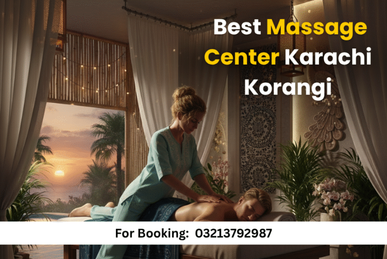 Read more about the article Best Body Massage Parlour Karachi Korangi – 24/7 Open Now