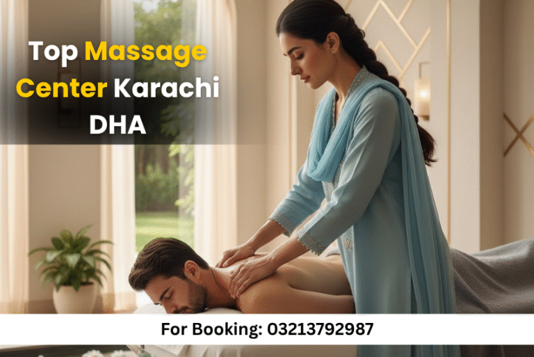 Read more about the article Massage Center Karachi DHA – No.1 Best Karachi Massage Center