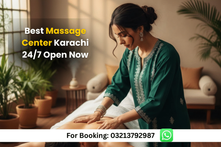 Read more about the article 24/7 Best Massage Center Karachi – No.1 Top Spa in Karachi