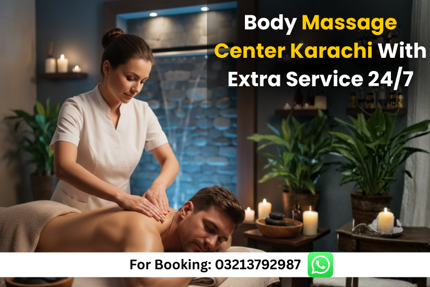 Read more about the article Best Body Massage Center Karachi With Extra Service 24/7