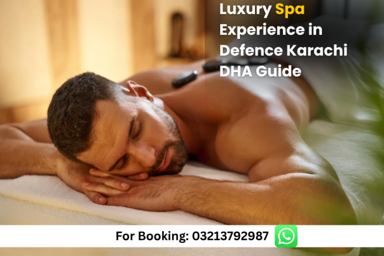 Read more about the article Luxury Defence Spa Karachi Experience Guide