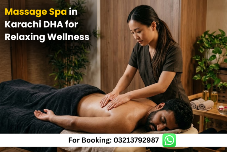 Read more about the article Best Massage Spa in Karachi DHA for Relaxing Wellness