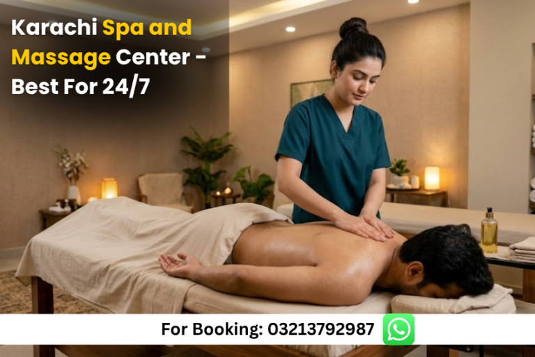 Read more about the article Karachi Spa and Massage Center – Best For 24/7